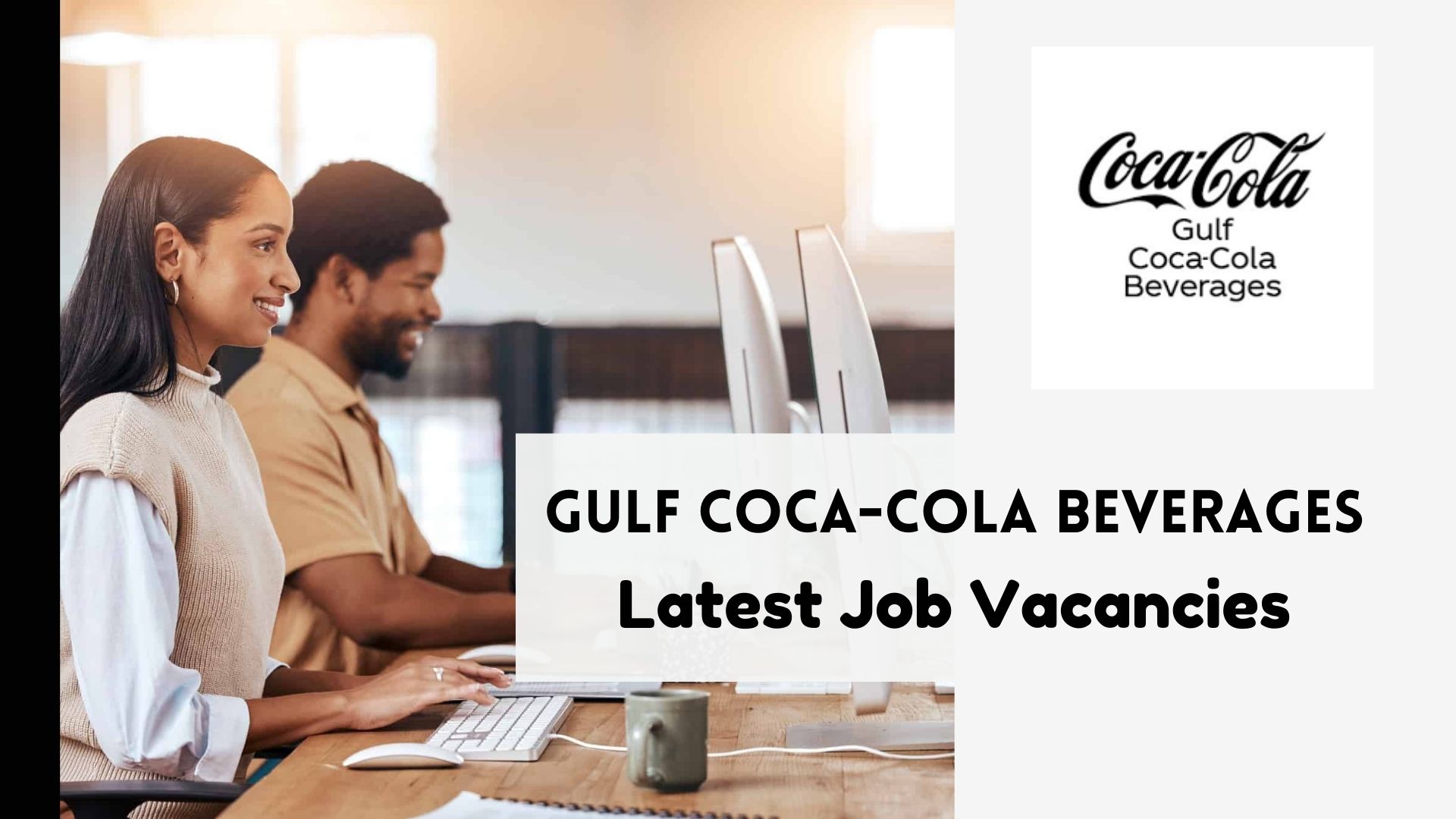 Latest Job Vacancies at Gulf CocaCola Beverages
