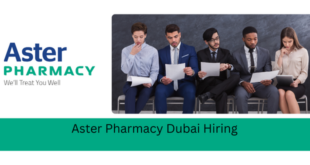 Aster Pharmacy Dubai Hiring