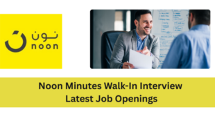 Noon Minutes Walk-In Interview Dubai 2026 – Latest Job Openings