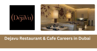 Dejavu Restaurant & Cafe Careers in Dubai – Exciting Hospitality Job Opportunities