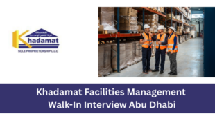 Khadamat Facilities Management Walk-In Interview Abu Dhabi