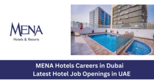 MENA Hotels Careers in Dubai 2026 – Latest Hotel Job Openings in UAE