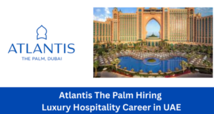 Atlantis The Palm Hiring – Luxury Hospitality Career in UAE
