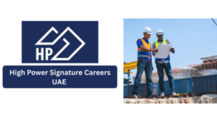 High Power Signature Careers UAE 2026 – Walk in Interview Jobs