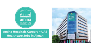 Amina Hospitals Careers – UAE Healthcare Jobs in Ajman